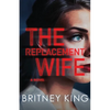 The Replacement Wife - Paperback