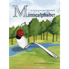 MinneAlphabet: An outdoorsy homage to Minneapolis - Hardcover