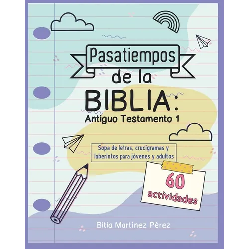 Pasatiempos de la Biblia: Antiguo Testamento 1: Sopa de letras, crucigramas y laberintos para jóvenes y adultos - Paperback