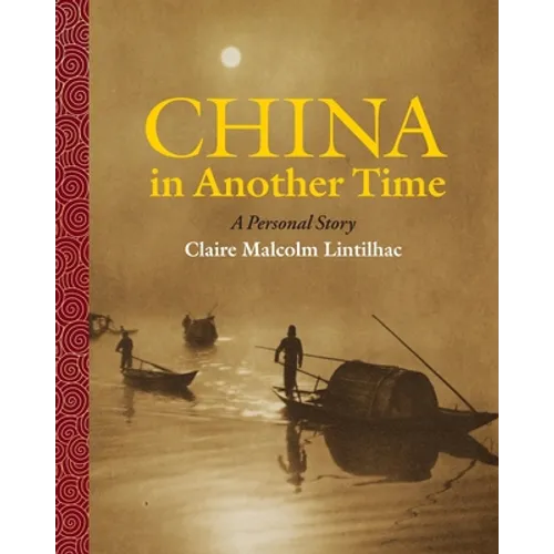 China In Another Time: A Personal Story - Paperback