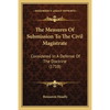 The Measures Of Submission To The Civil Magistrate: Considered In A Defense Of The Doctrine (1718) - Paperback