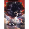 The Survivor Story of Arnelle: A Girl From Africa - Hardcover