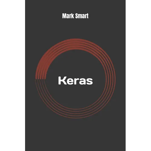 Keras: Your simple guide - Paperback