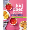 Kid Chef Junior Every Day: My First Easy Kids' Cookbook - Hardcover