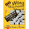 Word Fill-In Puzzles, Volume 12, 90 Puzzles, Over 140 words per puzzle - Paperback