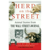 Herd on the Street: Animal Stories from the Wall Street Journal - Paperback
