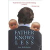 Father Knows Less - Paperback