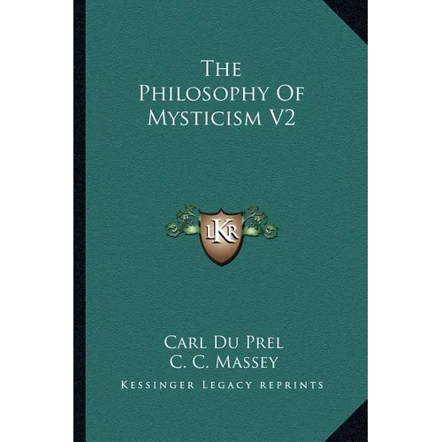 The Philosophy Of Mysticism V2 - Paperback
