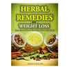 Herbal Remedies for Weight Loss: Burn Fat and Boost Your Metabolism with Herbs - Paperback