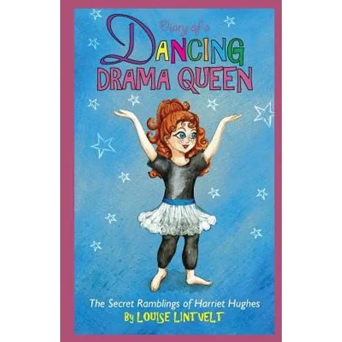 Diary of a Dancing Drama Queen - Paperback