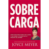 Sobrecarga: Cómo Desconectarse, Relajarse Y Soltarse a Sí Mismo de la Presión del Estrés - Paperback