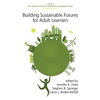 Building Sustainable Futures for Adult Learners - Paperback