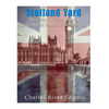 Scotland Yard: The History of British Policing and the World's Most Famous Police Force - Paperback
