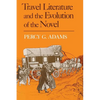 Travel Literature and the Evolution of the Novel - Paperback
