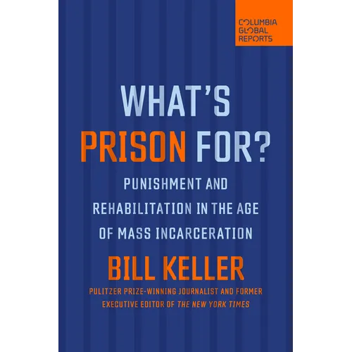 What's Prison For?: Punishment and Rehabilitation in the Age of Mass Incarceration - Paperback
