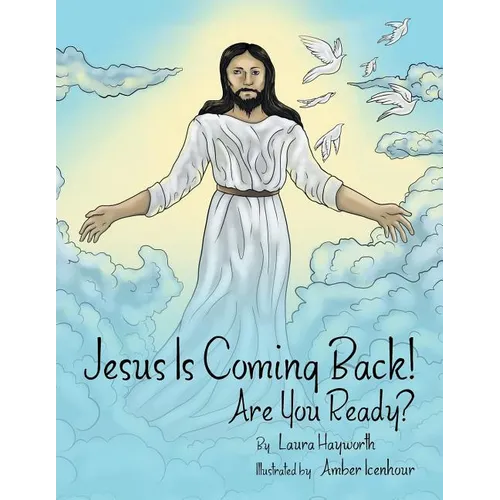 Jesus Is Coming Back!: Are You Ready? - Paperback