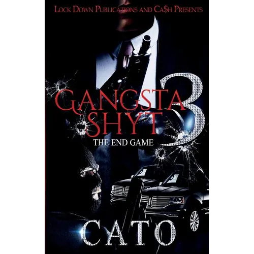 Gangsta Shyt 3: The End Game - Paperback