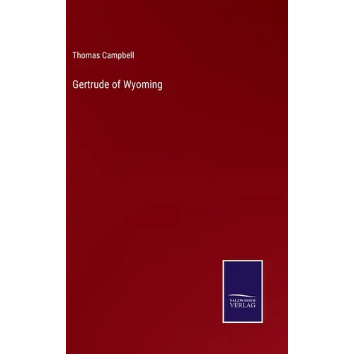 Gertrude of Wyoming - Hardcover