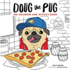 Doug the Pug: The Coloring and Activity Book - Paperback