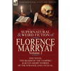 The Collected Supernatural and Weird Fiction of Florence Marryat: Volume 2-One Novel 'The Blood of the Vampire, ' & Seven Short Stories of the Strange - Paperback