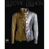 Electric Fashion - Hardcover