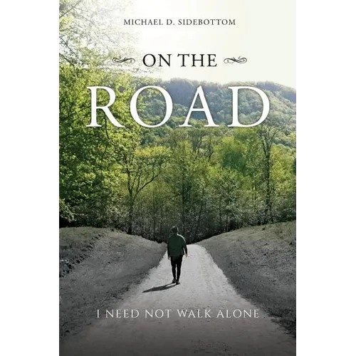 On the Road: I Need Not Walk Alone - Paperback