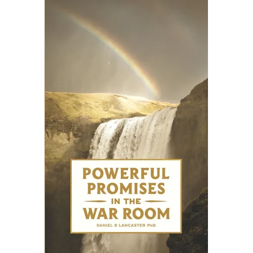 Powerful Promises in the War Room: 100 Life-Changing Promises from God to You - Paperback