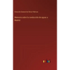 Memoria sobre la conducción de aguas a Madrid - Hardcover