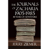 The Journals of Zacharia 1905-1985: 80 Years of Adventures - Paperback