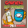 Garfield Fully Caffeinated: His 75th Book - Paperback