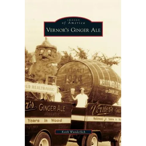 Vernor's Ginger Ale - Hardcover