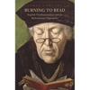 Burning to Read: English Fundamentalism and Its Reformation Opponents - Paperback
