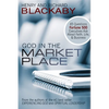 God in the Marketplace: 45 Questions Fortune 500 Executives Ask About Faith, Life, and Business - Paperback