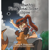 Elizabeth's First Total Solar Eclipse - Hardcover