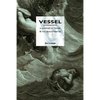 Vessel: A Portrait of Noah and His Descendants - Paperback