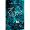 In the Body of a Mind - Paperback