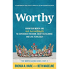 Worthy: Know Your Worth and Act Accordingly to Experience Freedom, Enjoy Fulfillment, and Live Fearlessly - Hardcover