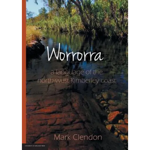 Worrorra: a language of the north-west Kimberley coast - Paperback