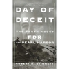 Day of Deceit: The Truth about FDR and Pearl Harbor - Paperback