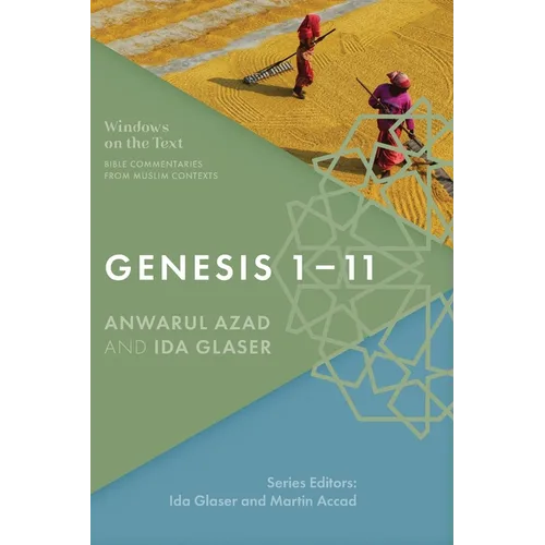 Genesis 1-11: Bible Commentaries from Muslim Contexts - Paperback
