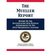 The Mueller Report: Report On The Investigation Into Russian Interference In The 2016 Presidential Election - Hardcover