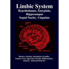 Limbic System: Amygdala, Hypothalamus, Septal Nuclei, Cingulate, Hippocampus: Emotion, Memory, Language, Development, Evolution, Love - Paperback
