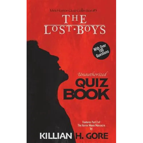 The Lost Boys Unauthorized Quiz Book: Mini Horror Quiz Collection #3 - Paperback