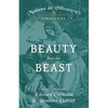 Madame de Villeneuve's Original Beauty and the Beast - Illustrated by Edward Corbould and Brothers Dalziel - Paperback