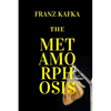 The Metamorphosis: New Edition - The Metamorphosis by Franz Kafka - Paperback
