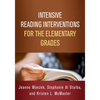 Intensive Reading Interventions for the Elementary Grades - Hardcover