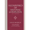 Metaphysics of Natural Complexes: Second, Expanded Edition - Paperback