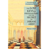 The Lost Keys of Freemasonry or the Secret of Hiram Abiff: Foundations of Freemasonry Series - Paperback