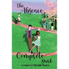 The Absence of Complete Dark - Paperback