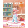 Charlie's Tantrums: An educational and humorous story to teach little people about big feelings - Paperback